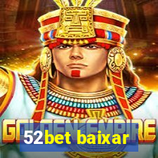 52bet baixar